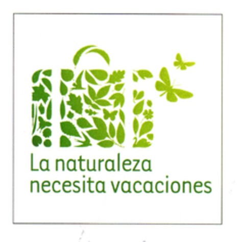 La naturaleza necesita vacaciones Logo (EUIPO, 02.07.2009)