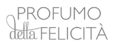 PROFUMO DELLA FELICITA' Logo (EUIPO, 24.03.2011)
