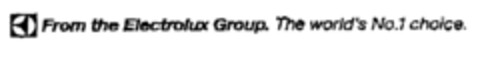 From The Electrolux Group. The world's No.1 choice. Logo (EUIPO, 07/16/2000)