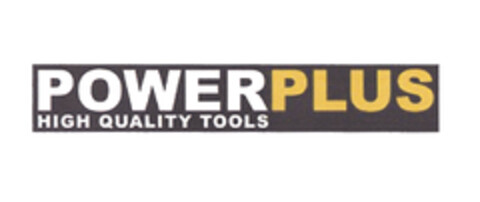 POWER PLUS HIGH QUALITY TOOLS Logo (EUIPO, 12.01.2006)