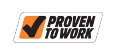 PROVEN TO WORK Logo (EUIPO, 04/11/2013)