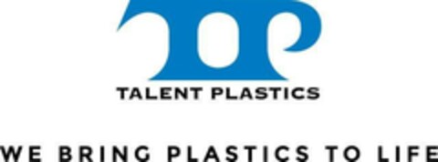 TP TALENT PLASTICS WE BRING PLASTICS TO LIFE Logo (EUIPO, 11/11/2014)