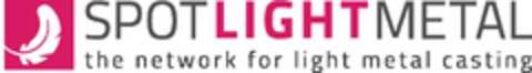 SPOTLIGHTMETAL the network for light metal casting Logo (EUIPO, 20.02.2018)