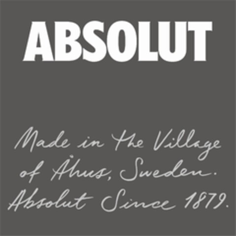 ABSOLUT Made in the Village of Åhus, Sweden. Absolut Since 1879. Logo (EUIPO, 09/22/2021)