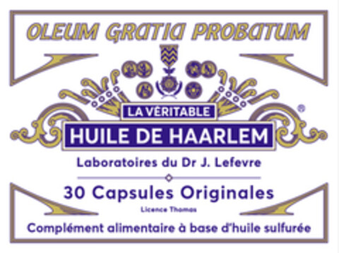 OLEUM GRATIA PROBATUM LA VÉRITABLE HUILE DE HAARLEM Laboratoires du Dr J. Lefevre 30 Capsules Orginales Licence Thomas Complément alimentaire à base d'huile sulfurée Logo (EUIPO, 29.03.2022)