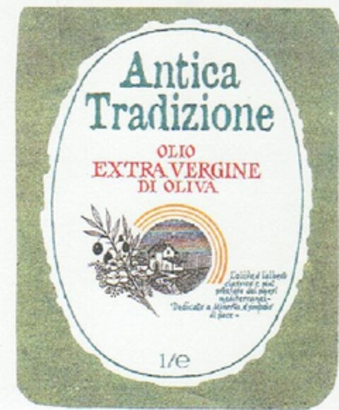 ANTICA TRADIZIONE olio extra vergine d'oliva "L'olivo è l'albero classico e più prezioso dei paesi mediterranei " Dedicato a Minerva è simbolo di pace" Logo (EUIPO, 26.04.2011)