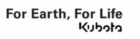 For Earth For Life Kubota Logo (EUIPO, 09/14/2012)