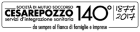 SOCIETA' DI MUTUO SOCCORSO CESAREPOZZO SERVIZI D'INTEGRAZIONE SANITARIA 140° 1877 2017 DA SEMPRE AL FIANCO DI FAMIGLIE E IMPRESE Logo (EUIPO, 19.04.2017)