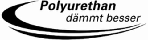 Polyurethan dämmt besser Logo (EUIPO, 29.03.2011)