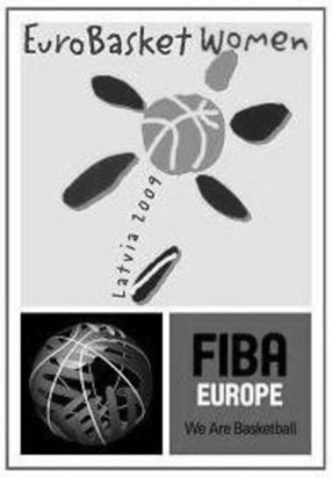 Euro Basket Women Latvia 2009 FIBA EUROPE We Are Basketball Logo (EUIPO, 04.09.2008)