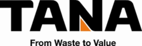 TANA From Waste to Value Logo (EUIPO, 11/22/2011)