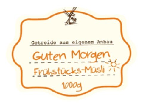 Getreide aus eigenem Anbau Guten Morgen Frühstücks-Müsli 1000g Logo (EUIPO, 07/02/2013)