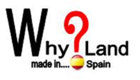 Why?Land made in....Spain Logo (EUIPO, 12.11.2013)
