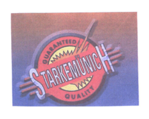 GUARANTEED STARKEMÜNICH QUALITY Logo (EUIPO, 24.11.2003)