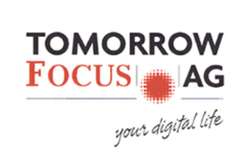 TOMORROW FOCUS AG your digital life Logo (EUIPO, 18.01.2005)