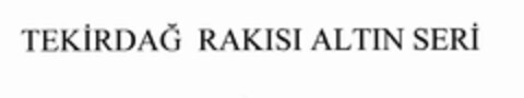 TEKIRDAG RAKISI ALTIN SERI Logo (EUIPO, 01/25/2006)