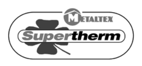 METALTEX Supertherm Logo (EUIPO, 21.07.2006)