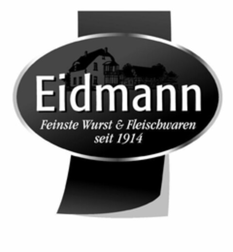 Eidmann Feinste Wurst & Fleischwaren seit 1914 Logo (EUIPO, 05/21/2008)