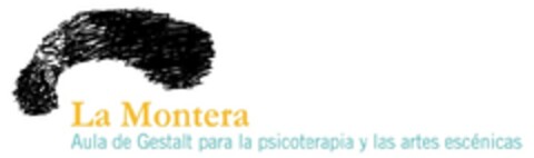 La Montera Aula de gestalt para la psicoterapia y las artes escénicas Logo (EUIPO, 04.06.2009)