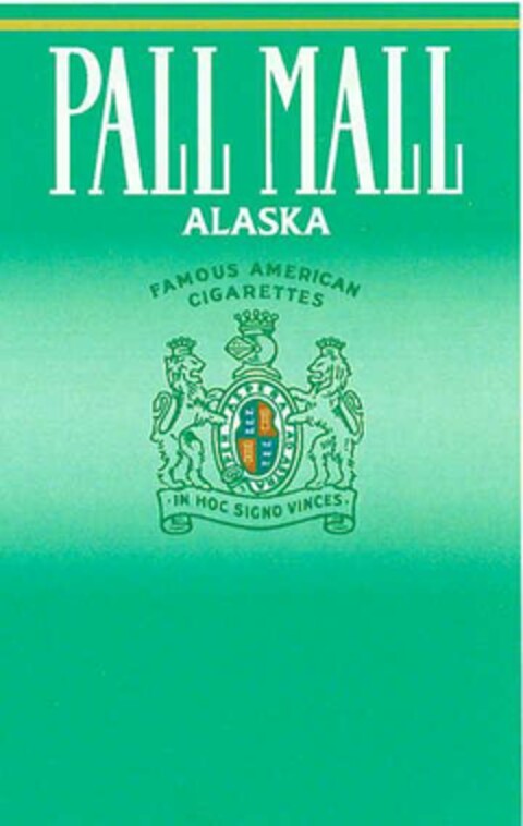 PALL MALL ALASKA FAMOUS AMERICAN CIGARETTES IN HOC SIGNO VINCES Logo (EUIPO, 22.06.2006)