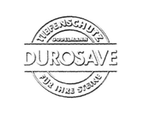 TIEFENSCHUTZ GOLDEMANN DUROSAVE FÜR IHRE STEINE Logo (EUIPO, 04.01.2007)