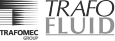 T TRAFOMEC GROUP TRAFO FLUID Logo (EUIPO, 12.11.2008)