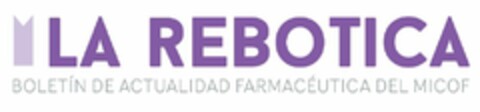 LA REBOTICA BOLETÍN DE ACTUALIDAD FARMACÉUTICA DEL MICOF Logo (EUIPO, 20.04.2020)