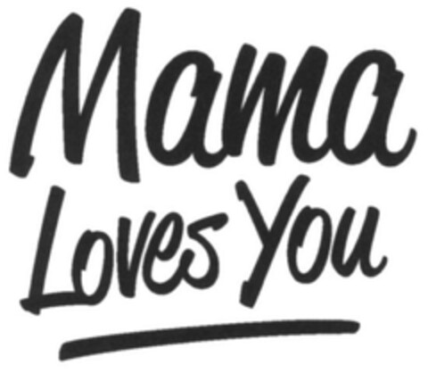 Mama Loves You Logo (EUIPO, 20.12.2013)