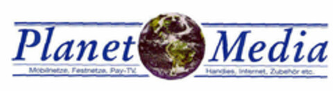 Planet Media Mobilnetze, Festnetze, Pay-TV, Handies, Internet, Zubehör etc. Logo (EUIPO, 20.11.1997)