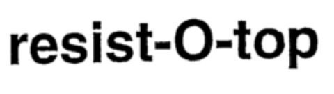 resist-O-top Logo (EUIPO, 07.09.2000)
