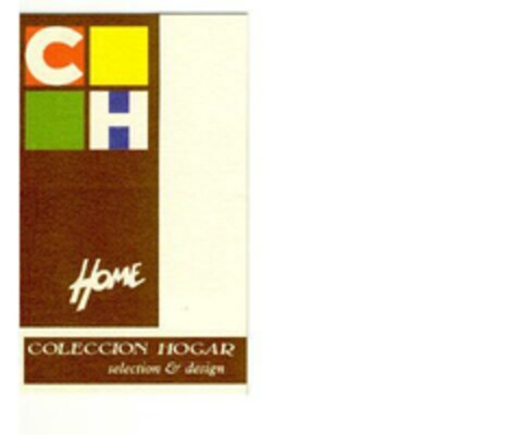 CH HOME COLLECION HOGAR selection & design Logo (EUIPO, 04.01.2008)
