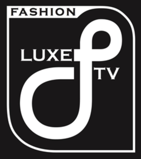 FASHION LUXE TV Logo (EUIPO, 12/04/2013)