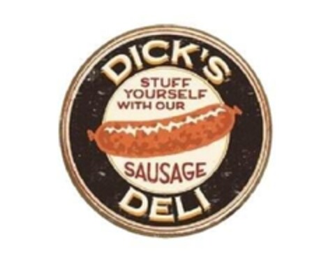 DICK'S DELI STUFF YOURSELF WITH OUR SAUSAGE Logo (EUIPO, 04.12.2009)