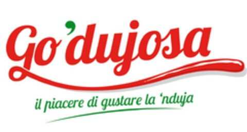 GO'DUJOSA IL PIACERE DI GUSTARE LA 'NDUJA Logo (EUIPO, 21.03.2016)