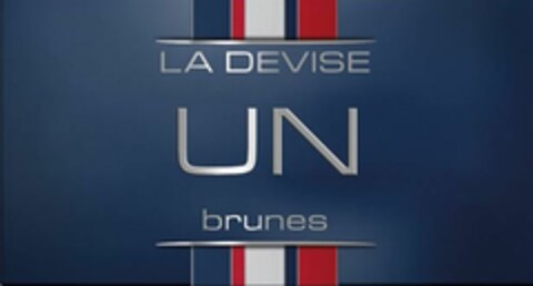 LA DEVISE UN BRUNES Logo (EUIPO, 31.01.2018)