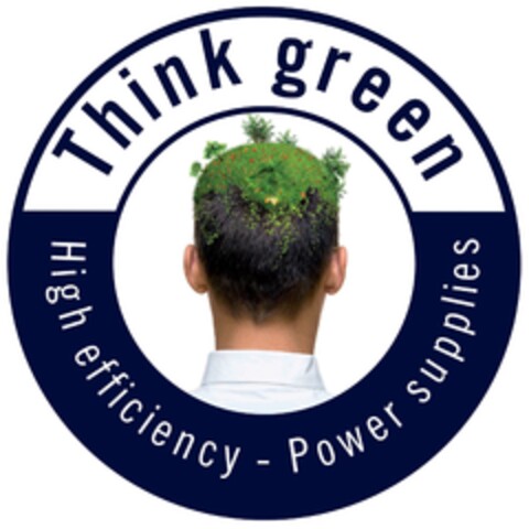 THINK GREEN High efficiency - Power supplies Logo (EUIPO, 04/30/2024)