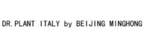 DR.PLANT ITALY by BEIJING MINGHONG Logo (EUIPO, 02.12.2015)