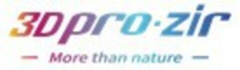 3DPRO zir -More than nature- Logo (EUIPO, 03.11.2019)