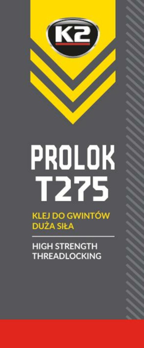 K2 PROLOK T275 KLEJ DO GWINTÓW DUŻA SIŁA HIGH STRENGTH THREADLOCKING Logo (EUIPO, 03/30/2023)