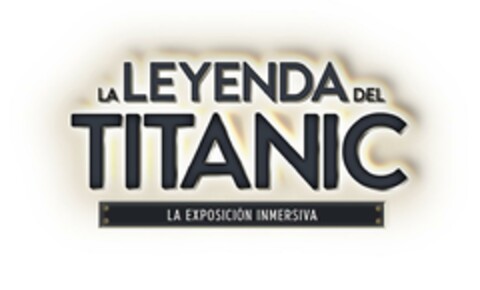 LA LEYENDA DEL TITANIC LA EXPOSICIÓN INMERSIVA Logo (EUIPO, 25.06.2024)