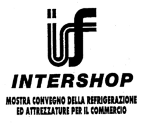 IS INTERSHOP MOSTRA CONVEGNO DELLA REFRIGERAZIONE ED ATTREZZATURE PER IL COMMERCIO Logo (EUIPO, 08.05.1996)