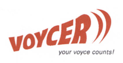 VOYCER your voyce counts! Logo (EUIPO, 08.08.2007)