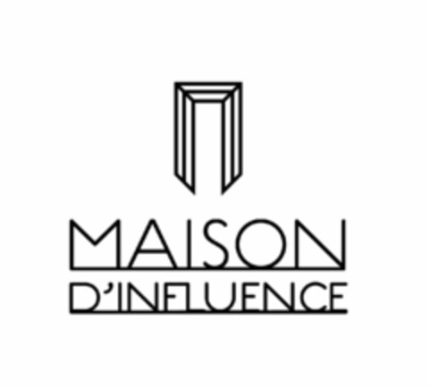 MAISON D'INFLUENCE Logo (EUIPO, 30.09.2015)