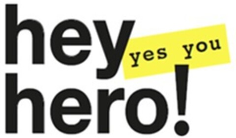 HEY HERO! YES YOU Logo (EUIPO, 18.03.2021)