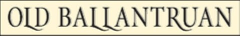 OLD BALLANTRUAN Logo (EUIPO, 09/05/2005)