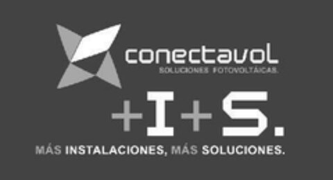 conectavol SOLUCIONES FOTOVOLTAICAS +I+S. MÁS INSTALACIONES, MÁS SOLUCIONES. Logo (EUIPO, 22.06.2006)