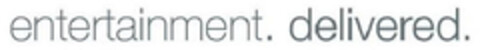 entertainment. delivered. Logo (EUIPO, 02.10.2008)