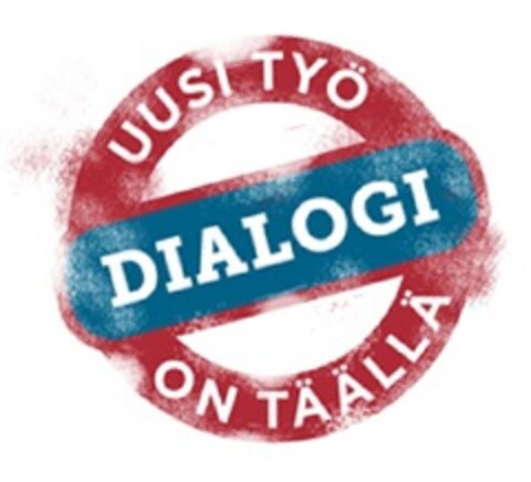 UUSI TYÖ DIALOGI ON TÄÄLLÄ Logo (EUIPO, 18.05.2011)