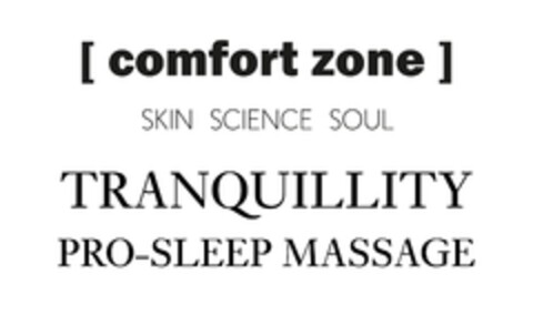 [comfort zone] SKIN SCIENCE SOUL TRANQUILLITY PRO-SLEEP MASSAGE Logo (EUIPO, 11/16/2016)