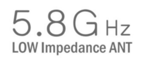 5.8 GHZ LOW Impedance ANT Logo (EUIPO, 10/08/2018)